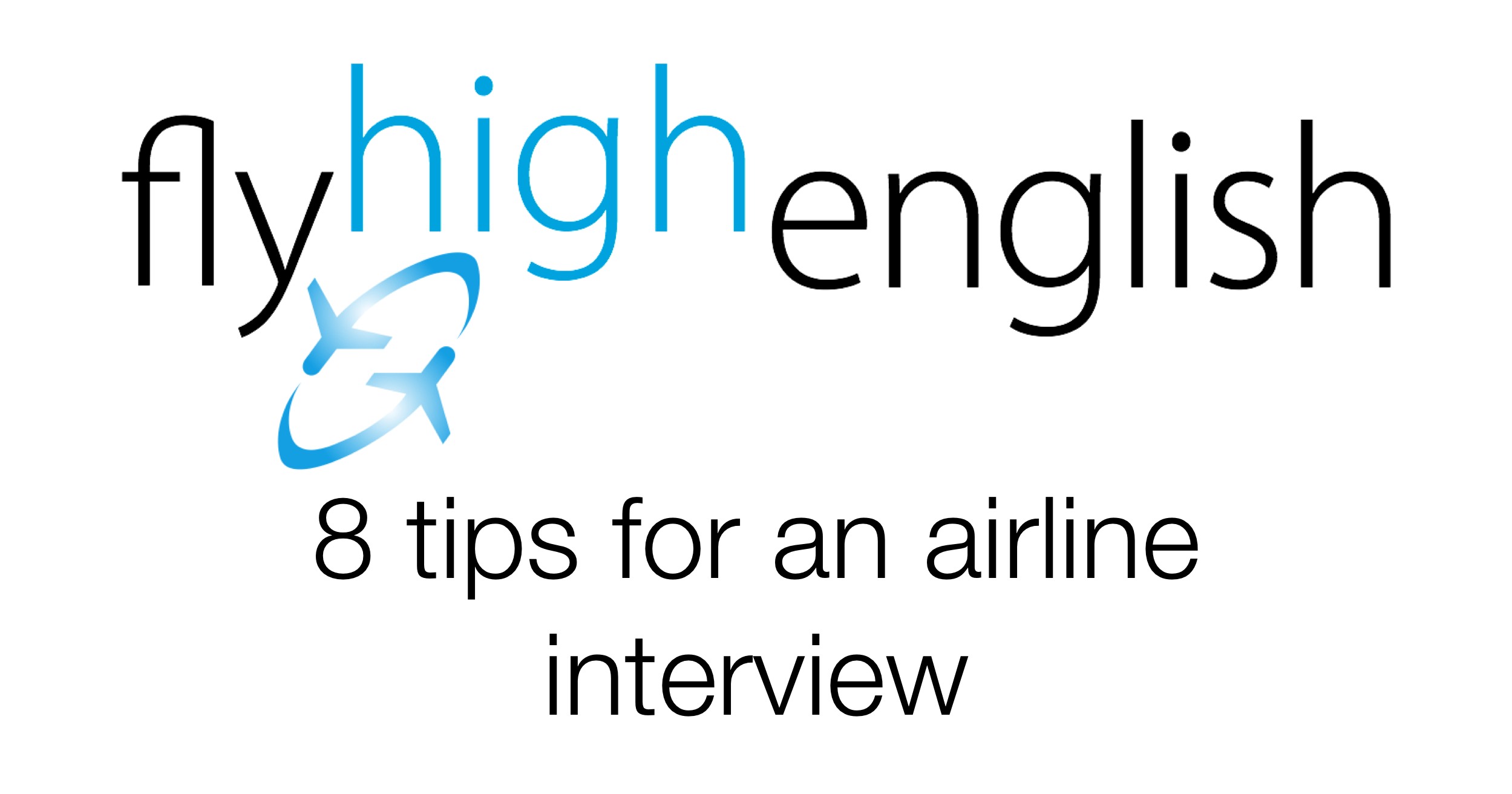 8 tips for an airline interview.